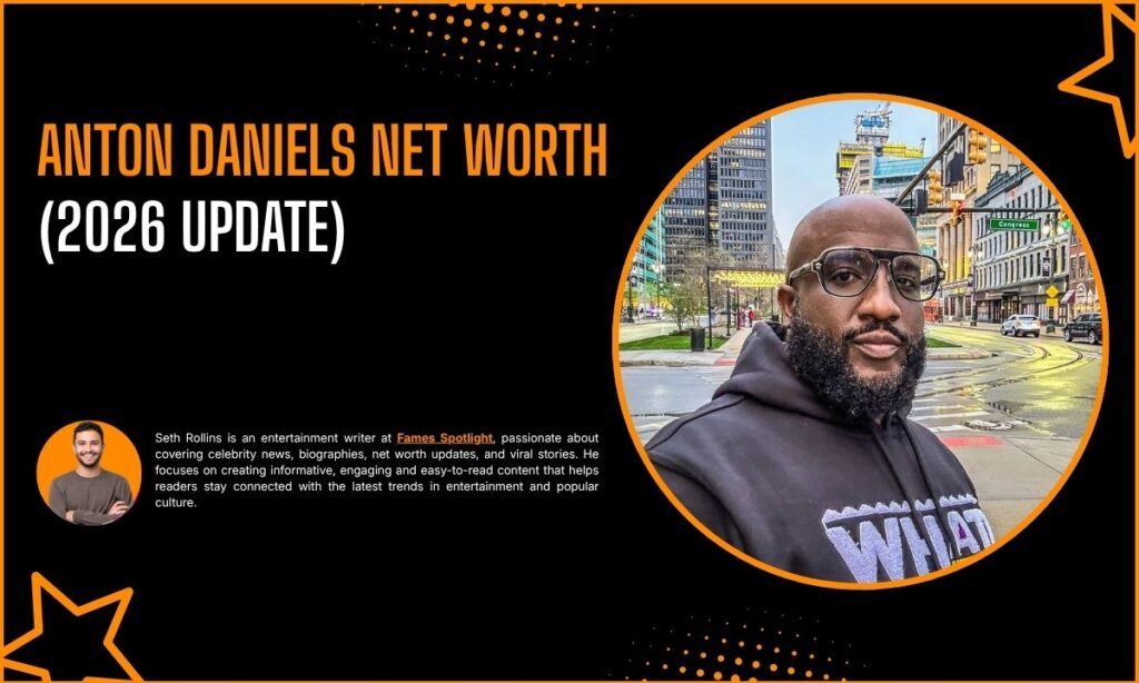 Anton Daniels Net Worth