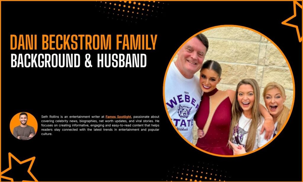 Dani Beckstrom Family Background
