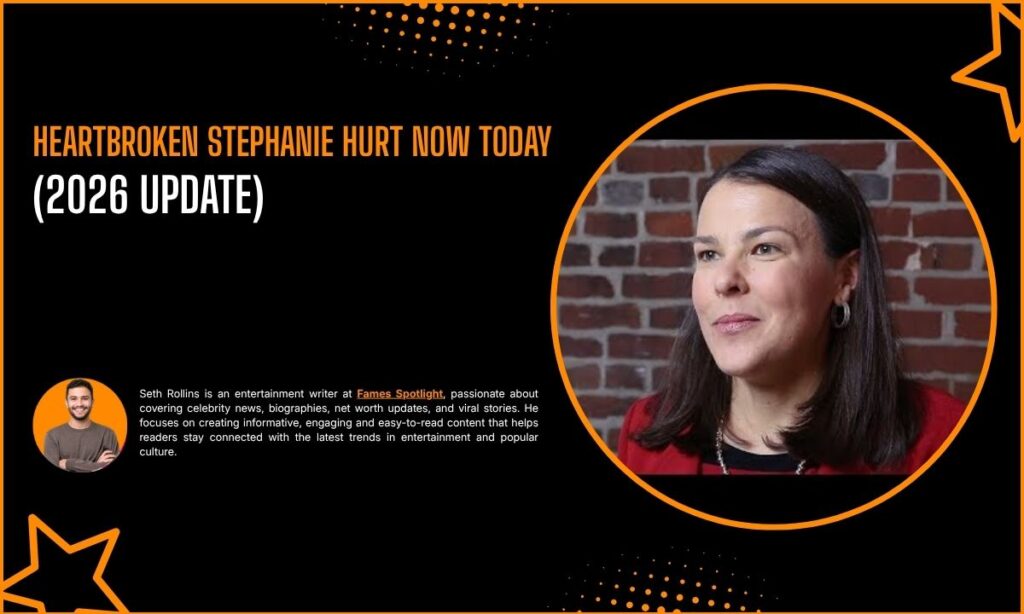 Heartbroken Stephanie Hurt Now Today