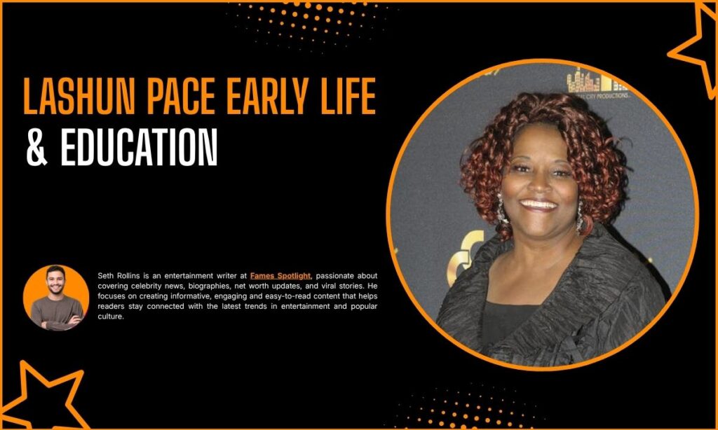 LaShun Pace Early Life & Education